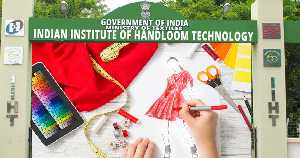 ഇന്ത്യൻ ഇൻസ്റ്റിറ്റ്യൂട്ട് ഓഫ് ഹാൻഡ്‌ലൂം ടെക്‌നോളജിയിൽ അവസരം