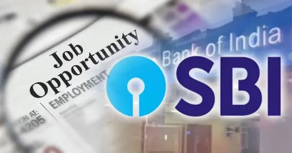 SBI യുടെ കീഴിൽ അവസരങ്ങൾ