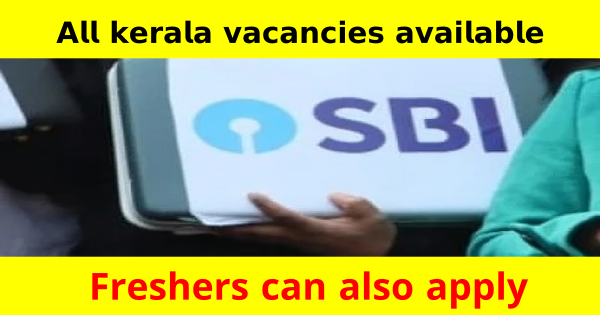 SBI യുടെ കീഴിൽ അവസരങ്ങൾ