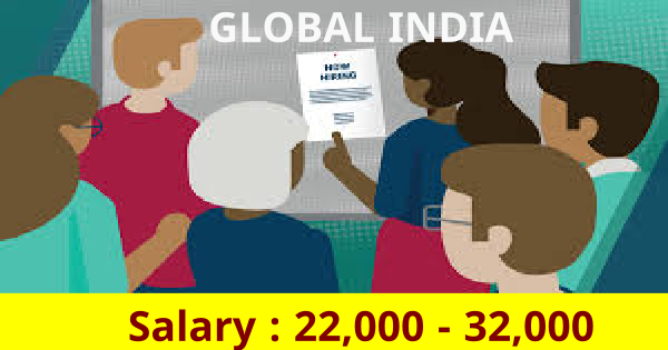 GLOBAL INDIA ൽ നിരവധി തൊഴിലവസരങ്ങൾ