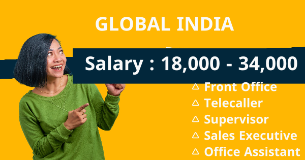 GLOBAL INDIA ൽ അവസരം